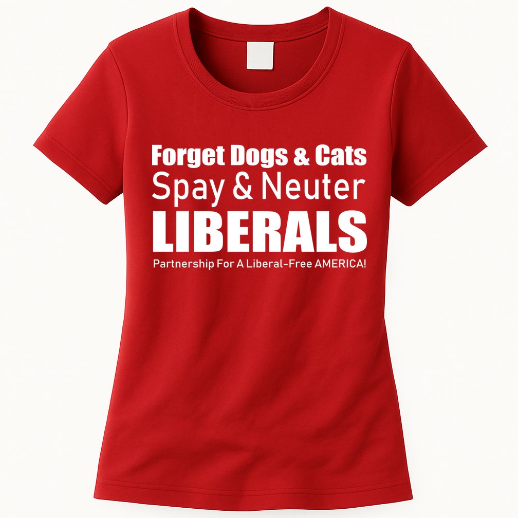 Spay & Neuter Liberals  Womens T-Shirt