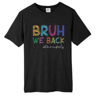 School Principals Bruh We Back Funny First Day Of School Tall Fusion ChromaSoft Performance T-Shirt