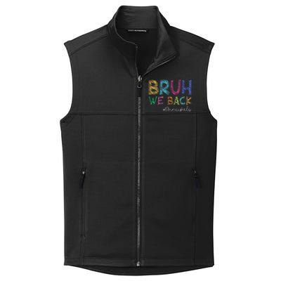 School Principals Bruh We Back Funny First Day Of School Collective Smooth Fleece Vest