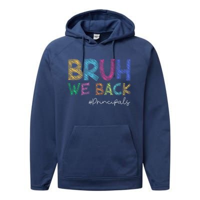 School Principals Bruh We Back Funny First Day Of School Performance Fleece Hoodie