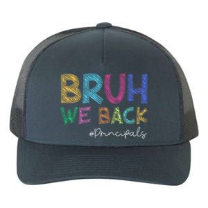 School Principals Bruh We Back Funny First Day Of School Yupoong Adult 5-Panel Trucker Hat