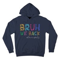 School Principals Bruh We Back Funny First Day Of School Hoodie