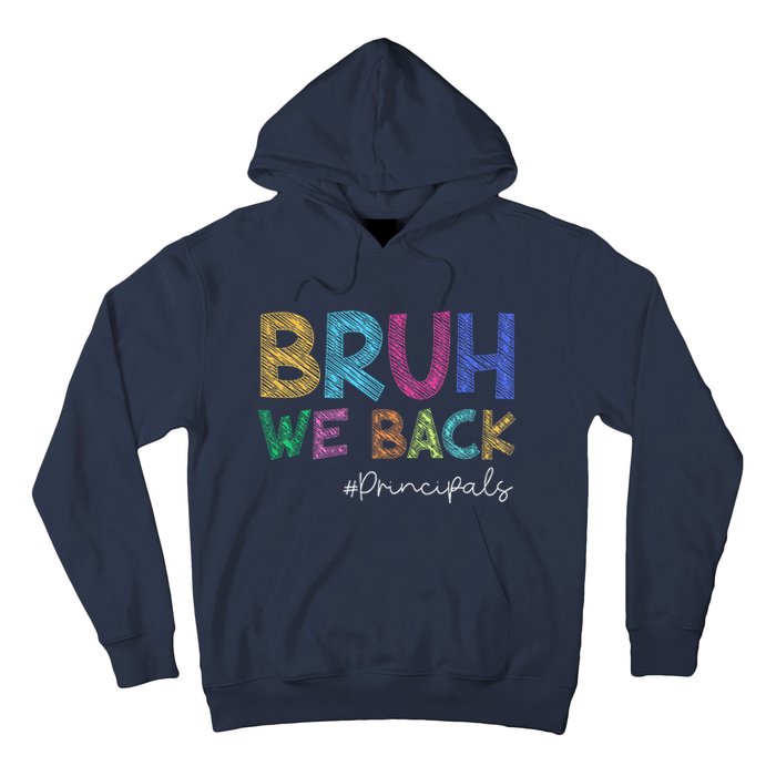 School Principals Bruh We Back Funny First Day Of School Hoodie