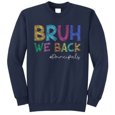 School Principals Bruh We Back Funny First Day Of School Sweatshirt