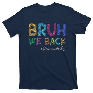 School Principals Bruh We Back Funny First Day Of School T-Shirt