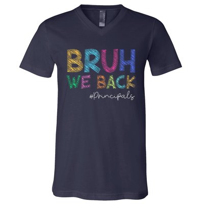 School Principals Bruh We Back Funny First Day Of School V-Neck T-Shirt