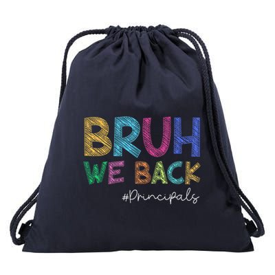 School Principals Bruh We Back Funny First Day Of School Drawstring Bag