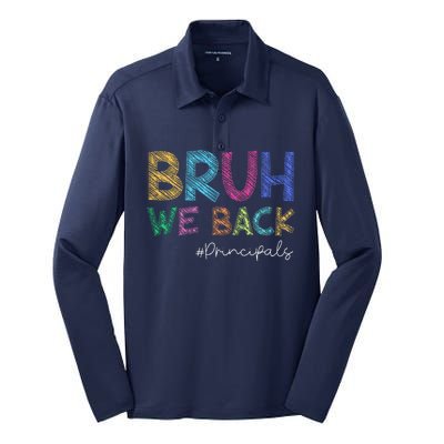 School Principals Bruh We Back Funny First Day Of School Silk Touch Performance Long Sleeve Polo