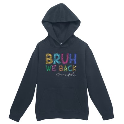 School Principals Bruh We Back Funny First Day Of School Urban Pullover Hoodie