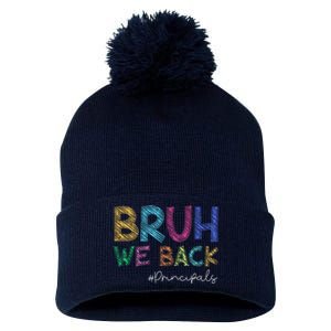 School Principals Bruh We Back Funny First Day Of School Pom Pom 12in Knit Beanie