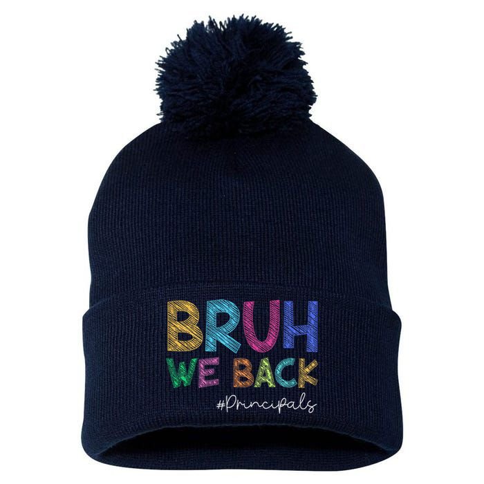 School Principals Bruh We Back Funny First Day Of School Pom Pom 12in Knit Beanie