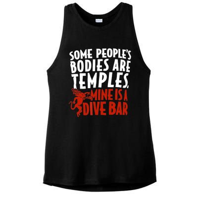 Some People's Bodies Are Temples Mine Is A Dive Bar Funny Ladies PosiCharge Tri-Blend Wicking Tank