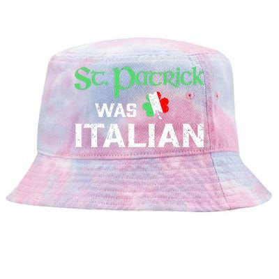 St Patrick's Boy Day Pajama St Patricks Was Italian Saint Tie-Dyed Bucket Hat