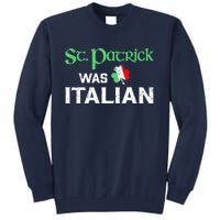 St Patrick's Boy Day Pajama St Patricks Was Italian Saint Tall Sweatshirt