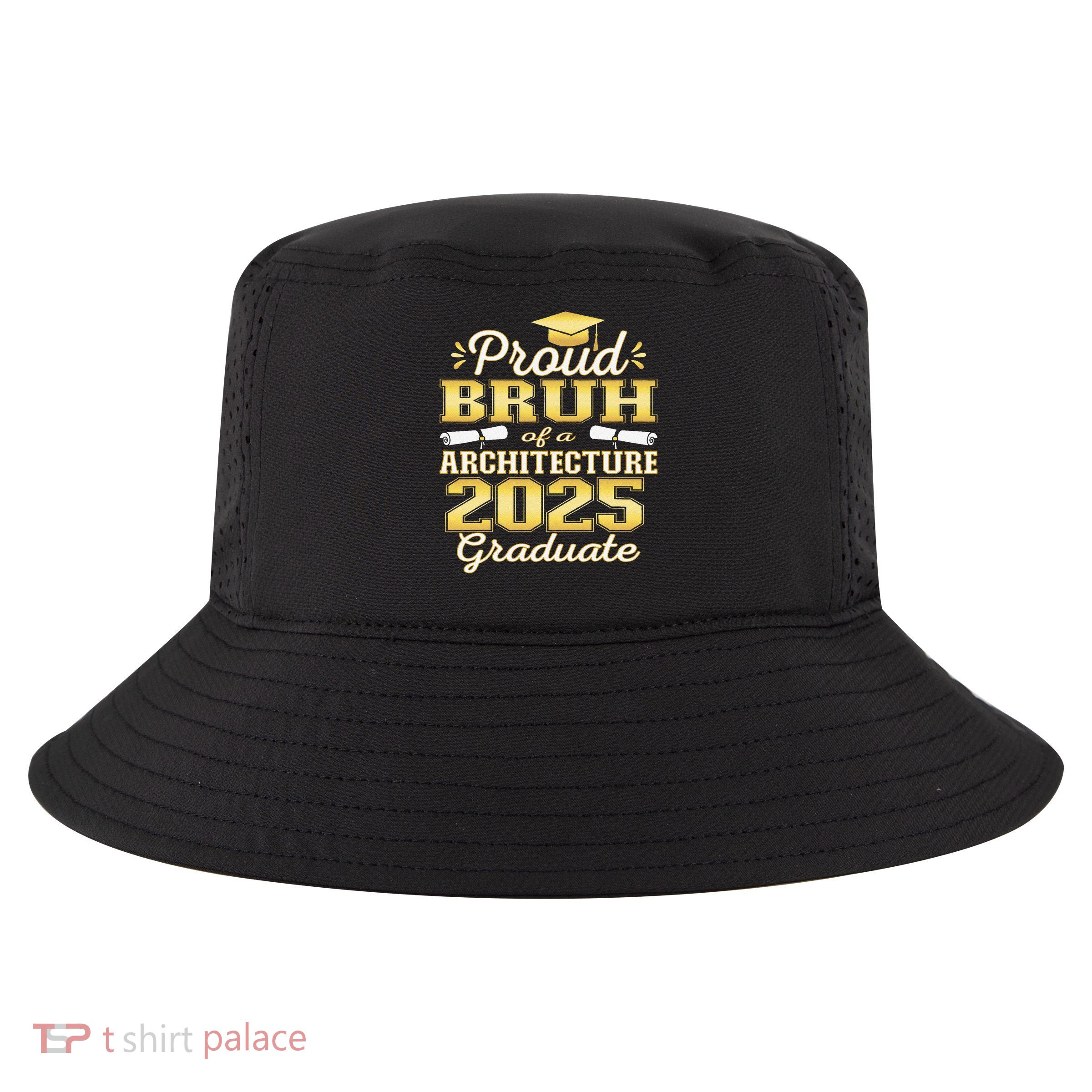 Super Proud Bruh of 2025 Architecture Graduate Family Cool Comfort Performance Bucket Hat
