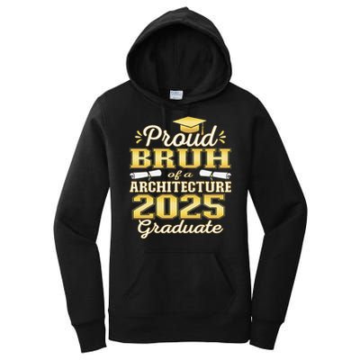 Super Proud Bruh of 2025 Architecture Graduate Family Women's Pullover Hoodie