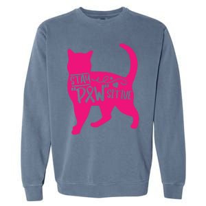 Stay Pawsitive Breast Cancer Awareness Cat Lover Warrior Gift Garment-Dyed Sweatshirt