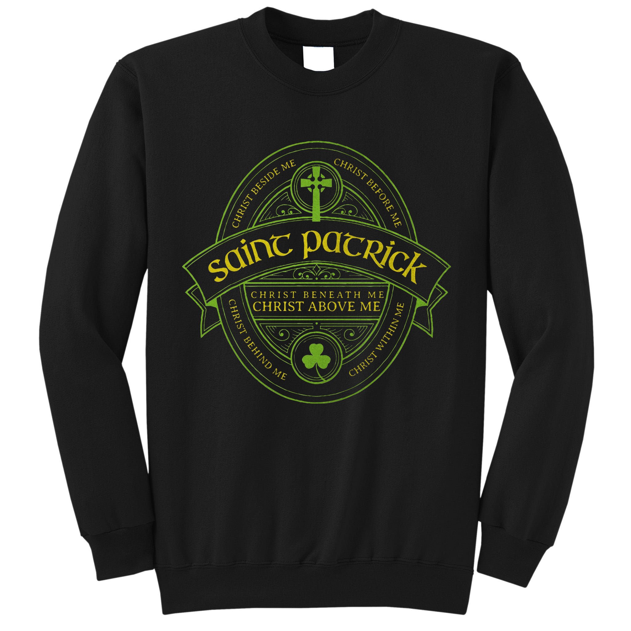 St Patrick Breastplate Prayer Catholic Saint Patricks Day Tall Sweatshirt