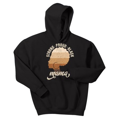 Strong Proud Black Mama Black History Kids Hoodie