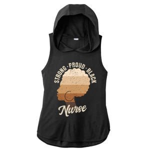 Strong Proud Black Nurse Black History Ladies PosiCharge Tri-Blend Wicking Draft Hoodie Tank