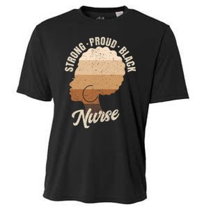 Strong Proud Black Nurse Black History Cooling Performance Crew T-Shirt