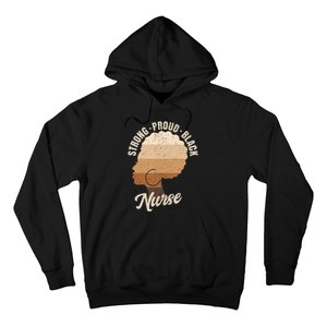 Strong Proud Black Nurse Black History Hoodie