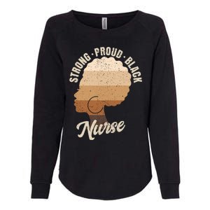 Strong Proud Black Nurse Black History Womens California Wash Sweatshirt