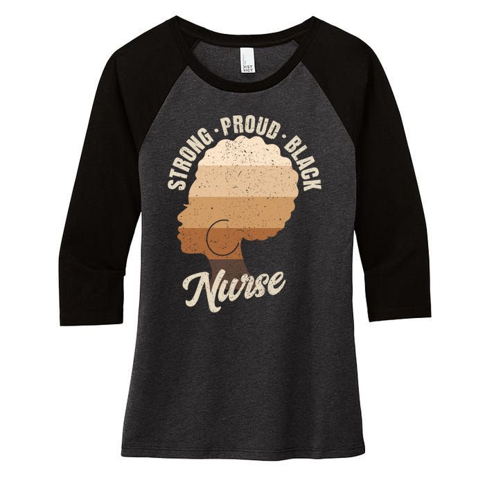 Strong Proud Black Nurse Black History Women's Tri-Blend 3/4-Sleeve Raglan Shirt