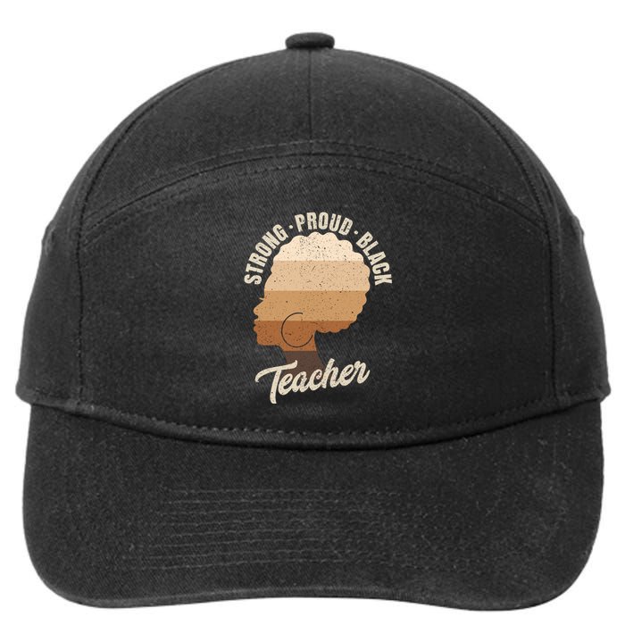 Strong Proud Black Teacher Black History 7-Panel Snapback Hat