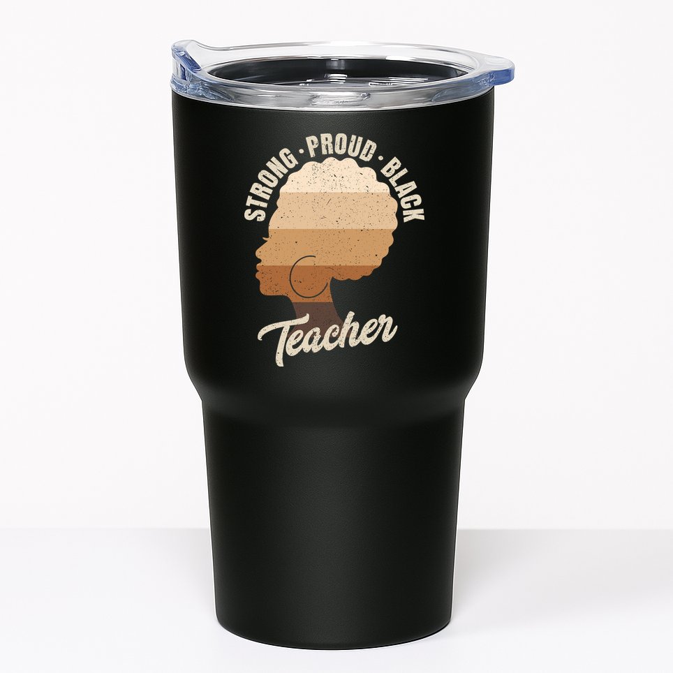 Strong Proud Black Teacher Black History Tumbler