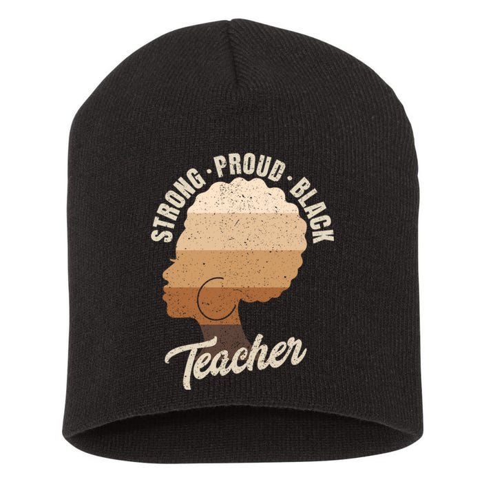 Strong Proud Black Teacher Black History Short Acrylic Beanie