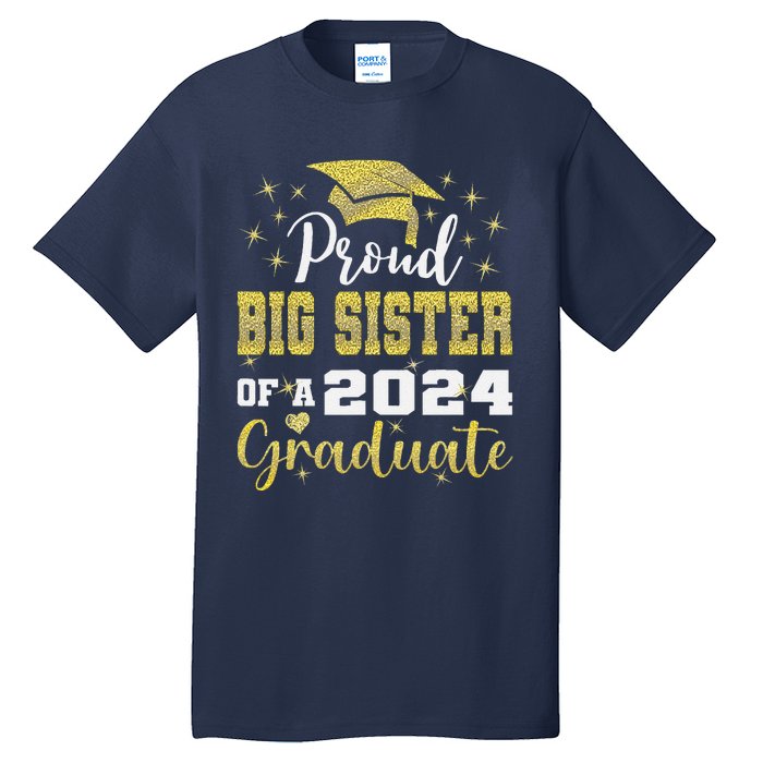 Super Proud Big Sister 2024 Graduate Awesome Family College Tall T-Shirt