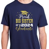 Super Proud Big Sister 2024 Graduate Awesome Family College Adult ChromaSoft Performance T-Shirt