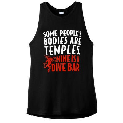 Some People's Bodies Are Temples Mine Is A Dive Bar Ladies PosiCharge Tri-Blend Wicking Tank