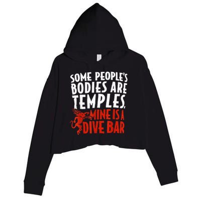 Some People's Bodies Are Temples Mine Is A Dive Bar Crop Fleece Hoodie