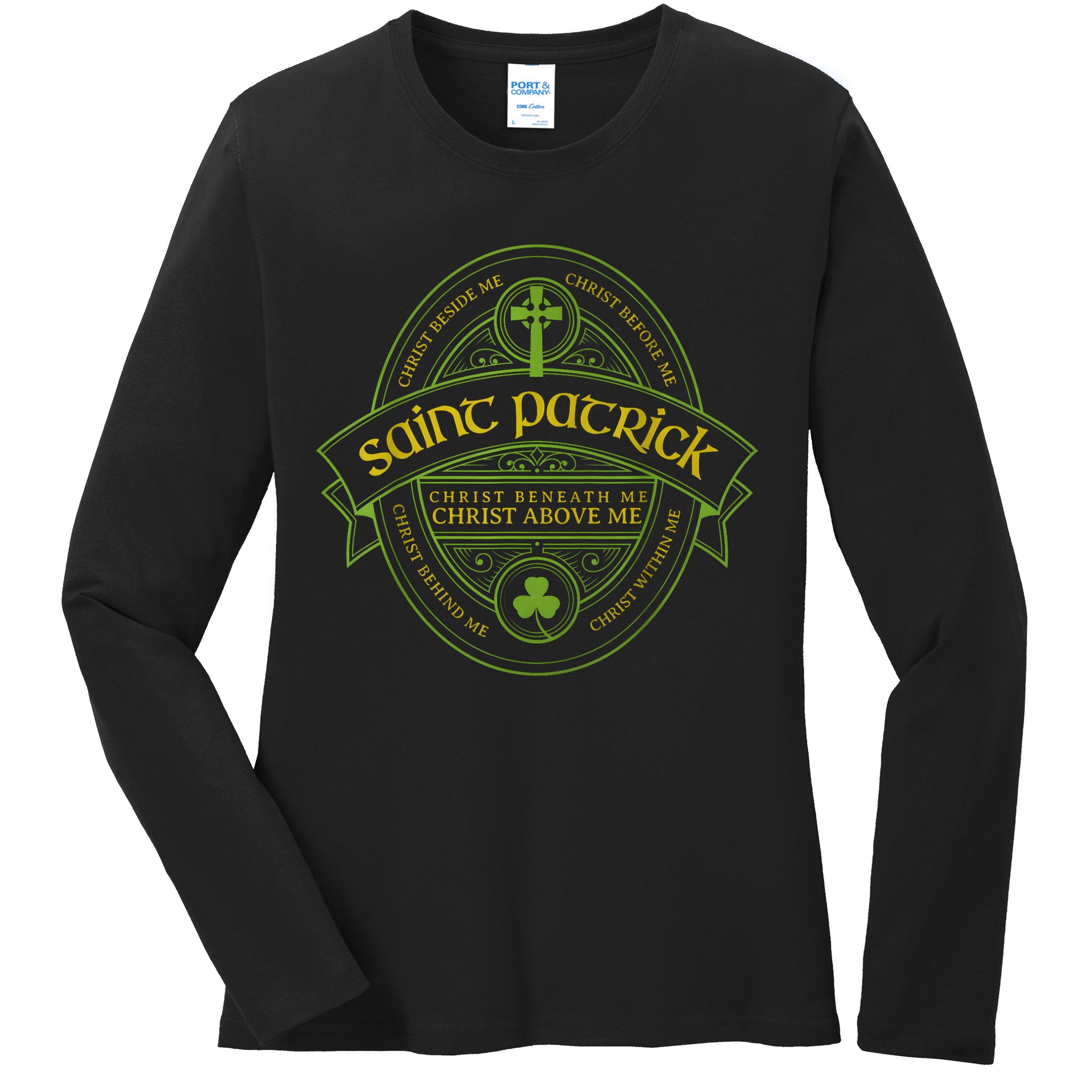St Patrick Breastplate Prayer Catholic Saint Patricks Day Ladies Long Sleeve Shirt