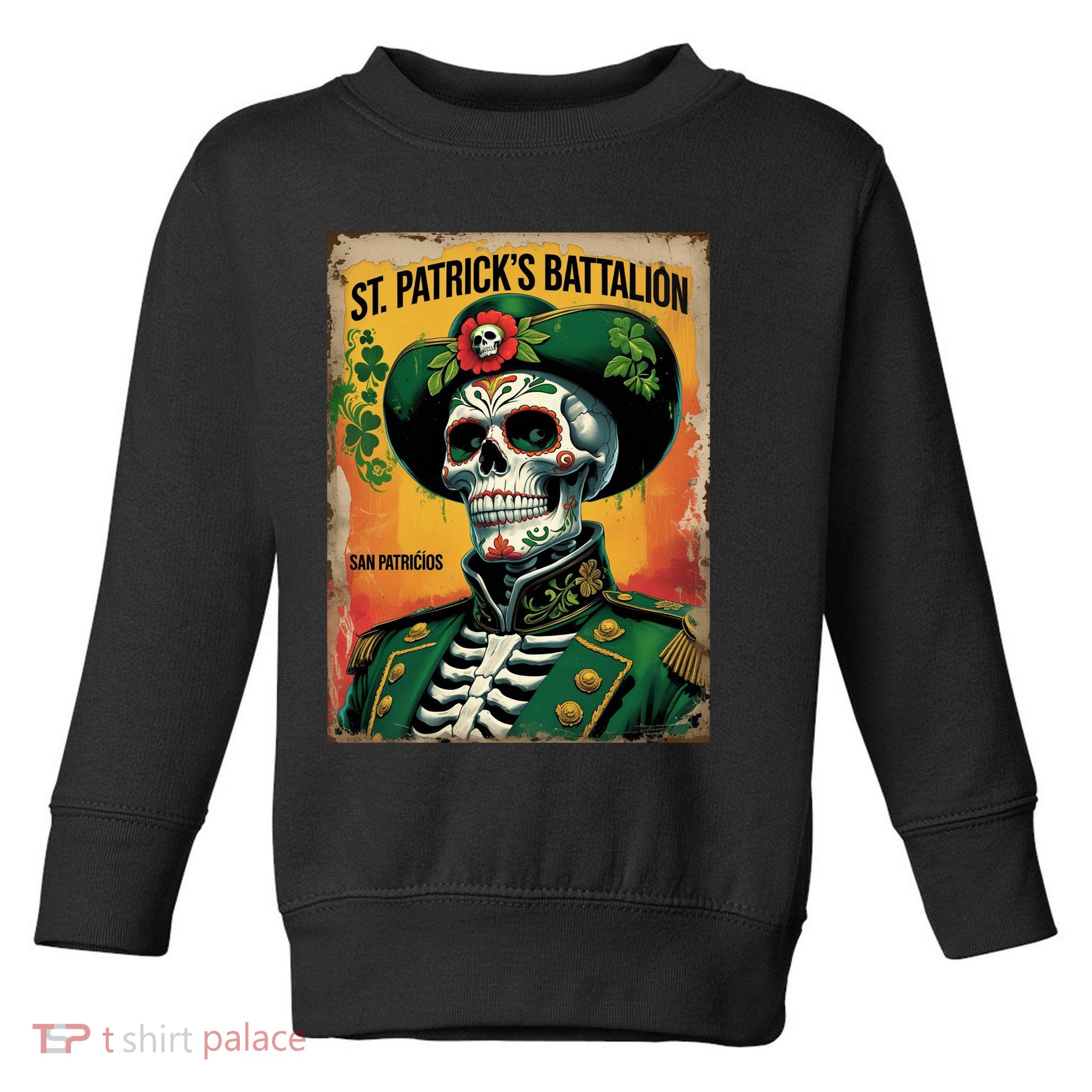St Patrick's Battalion San Patricios Irish Mexican Toddler Sweatshirt