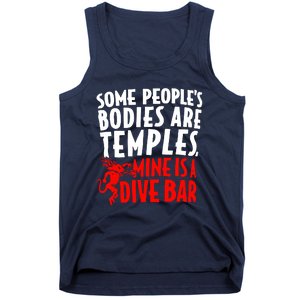 Some PeopleS Bodies Are Temples Mine Is A Dive Bar Tank Top