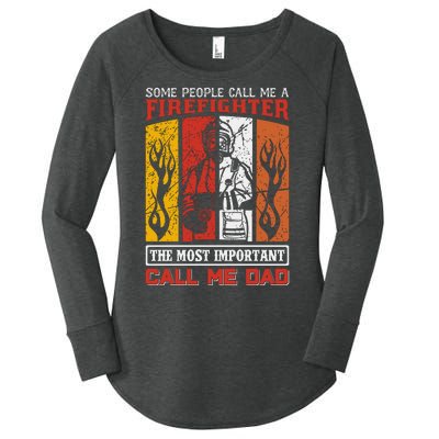 Some People Call Me A Firefighter The Most Important Call Me Dad Women's Perfect Tri Tunic Long Sleeve Shirt