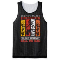 Some People Call Me A Firefighter The Most Important Call Me Dad Mesh Reversible Basketball Jersey Tank