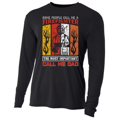 Some People Call Me A Firefighter The Most Important Call Me Dad Cooling Performance Long Sleeve Crew