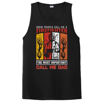 Some People Call Me A Firefighter The Most Important Call Me Dad PosiCharge Competitor Tank