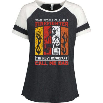 Some People Call Me A Firefighter The Most Important Call Me Dad Enza Ladies Jersey Colorblock Tee