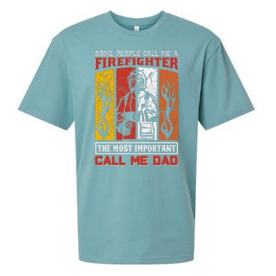 Some People Call Me A Firefighter The Most Important Call Me Dad Sueded Cloud Jersey T-Shirt