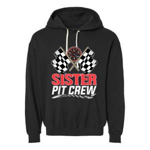 Sister Pit Crew Race Car Birthday Party Racing Family Garment-Dyed Fleece Hoodie