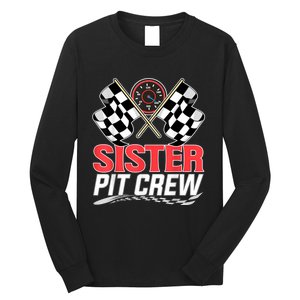 Sister Pit Crew Race Car Birthday Party Racing Family Long Sleeve Shirt