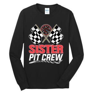 Sister Pit Crew Race Car Birthday Party Racing Family Tall Long Sleeve T-Shirt