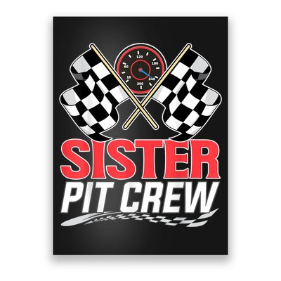 Sister Pit Crew Race Car Birthday Party Racing Family Poster