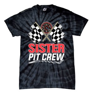 Sister Pit Crew Race Car Birthday Party Racing Family Tie-Dye T-Shirt