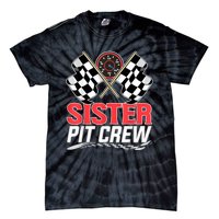 Sister Pit Crew Race Car Birthday Party Racing Family Tie-Dye T-Shirt